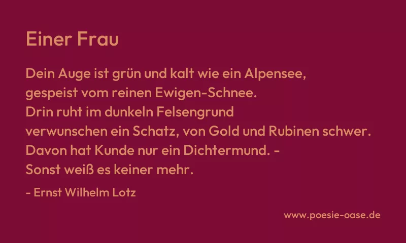 Gedicht: Einer Frau von Ernst Wilhelm Lotz