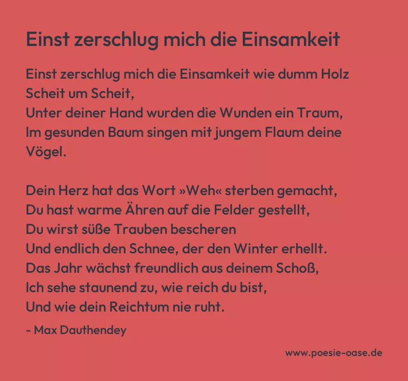 Gedicht: Einst zerschlug mich die Einsamkeit von Max Dauthendey