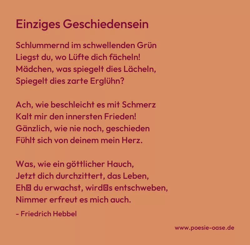 Gedicht: Einziges Geschiedensein von Friedrich Hebbel