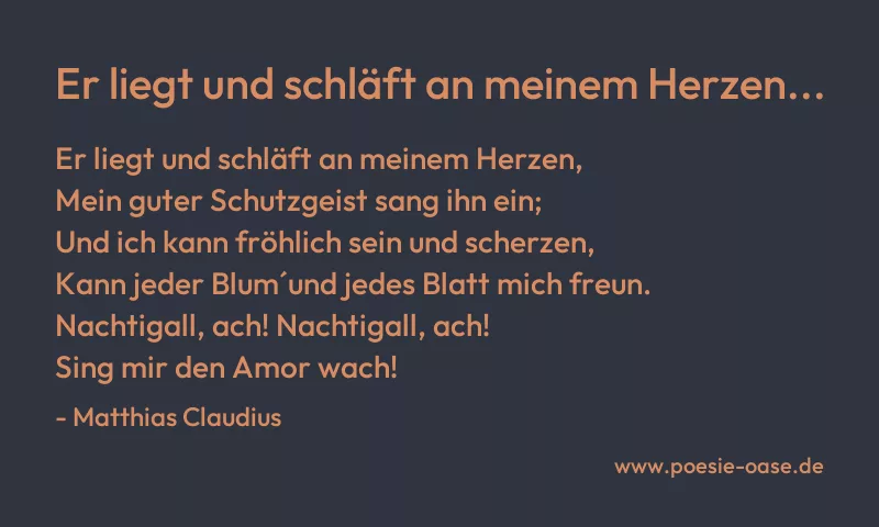 Gedicht: Er liegt und schläft an meinem Herzen... von Matthias Claudius
