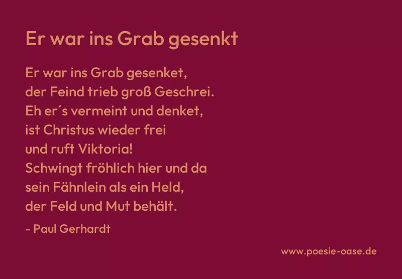 Gedicht: Er war ins Grab gesenkt von Paul Gerhardt