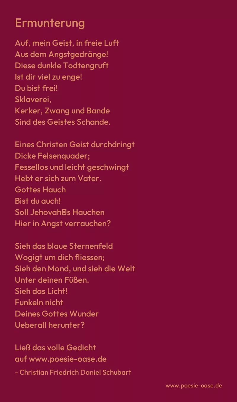 Gedicht: Ermunterung von Christian Friedrich Daniel Schubart