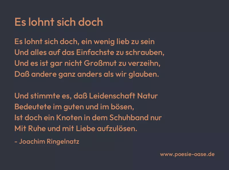 Gedicht: Es lohnt sich doch von Joachim Ringelnatz