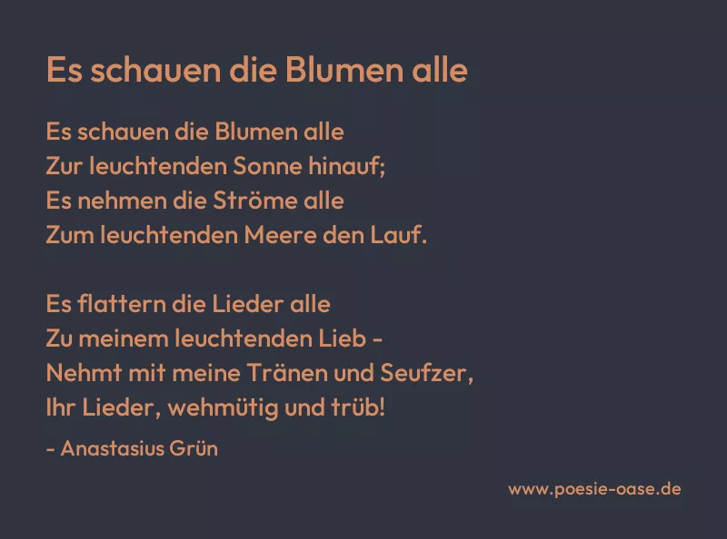 Gedicht: Es schauen die Blumen alle von Anastasius Grün