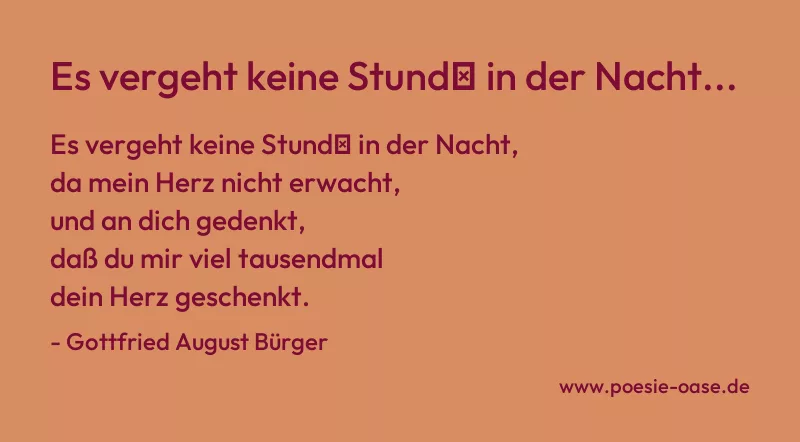 Gedicht: Es vergeht keine Stund′ in der Nacht... von Gottfried August Bürger