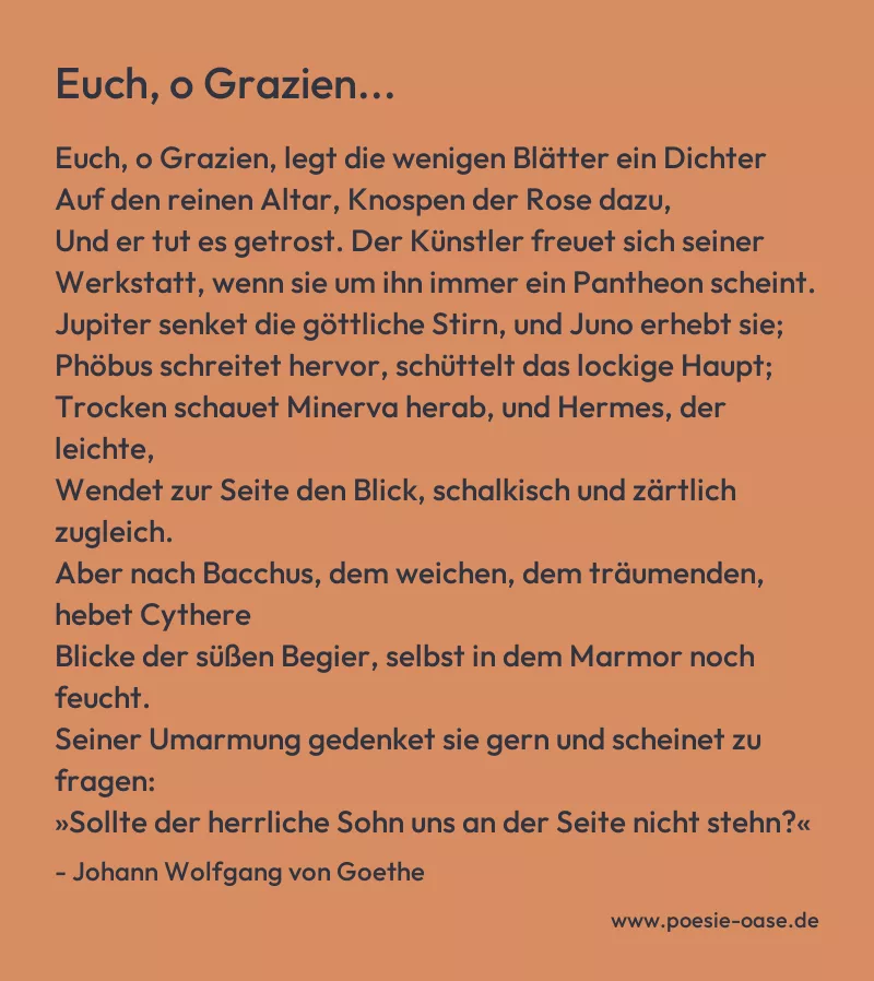 Gedicht: Euch, o Grazien... von Johann Wolfgang von Goethe