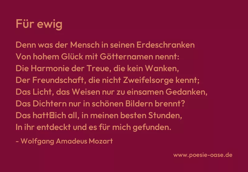 Gedicht: Für ewig von Wolfgang Amadeus Mozart
