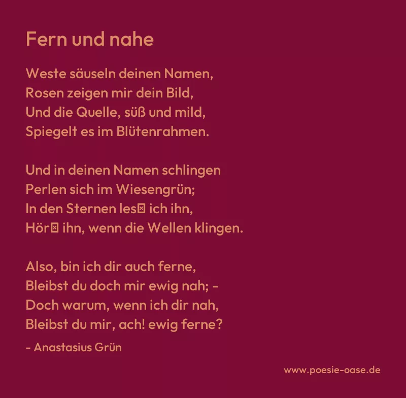 Gedicht: Fern und nahe von Anastasius Grün