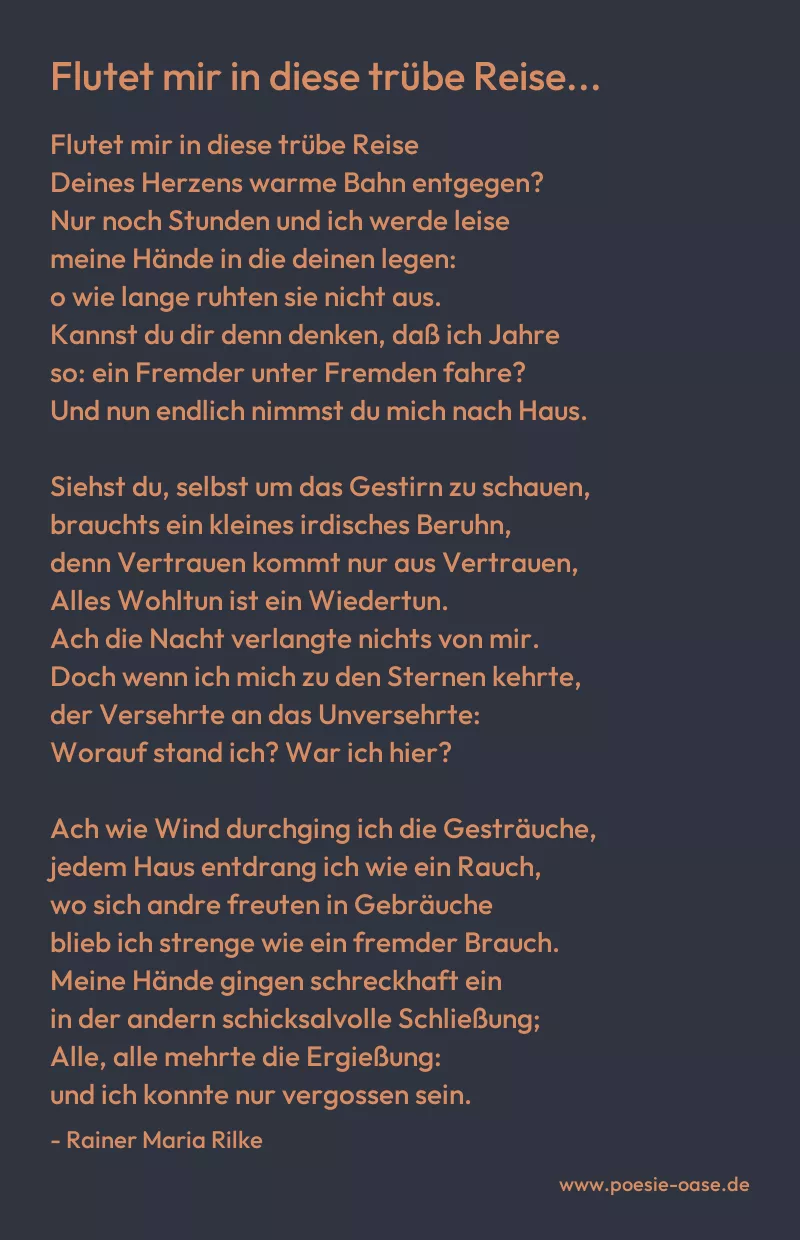 Gedicht: Flutet mir in diese trübe Reise... von Rainer Maria Rilke