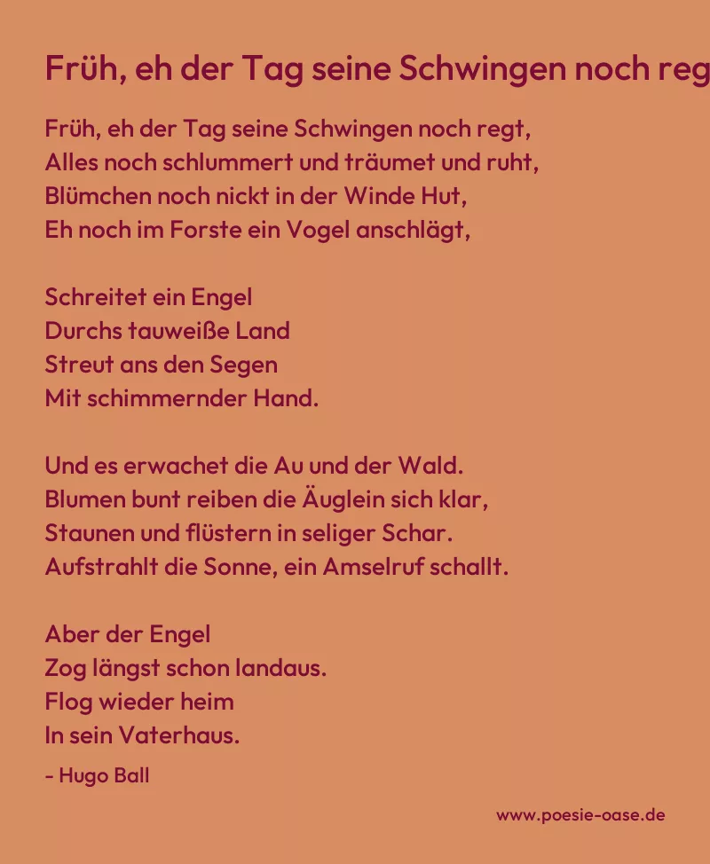 Gedicht: Früh, eh der Tag seine Schwingen noch regt von Hugo Ball