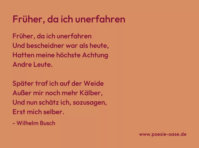 Gedicht: Früher, da ich unerfahren von Wilhelm Busch
