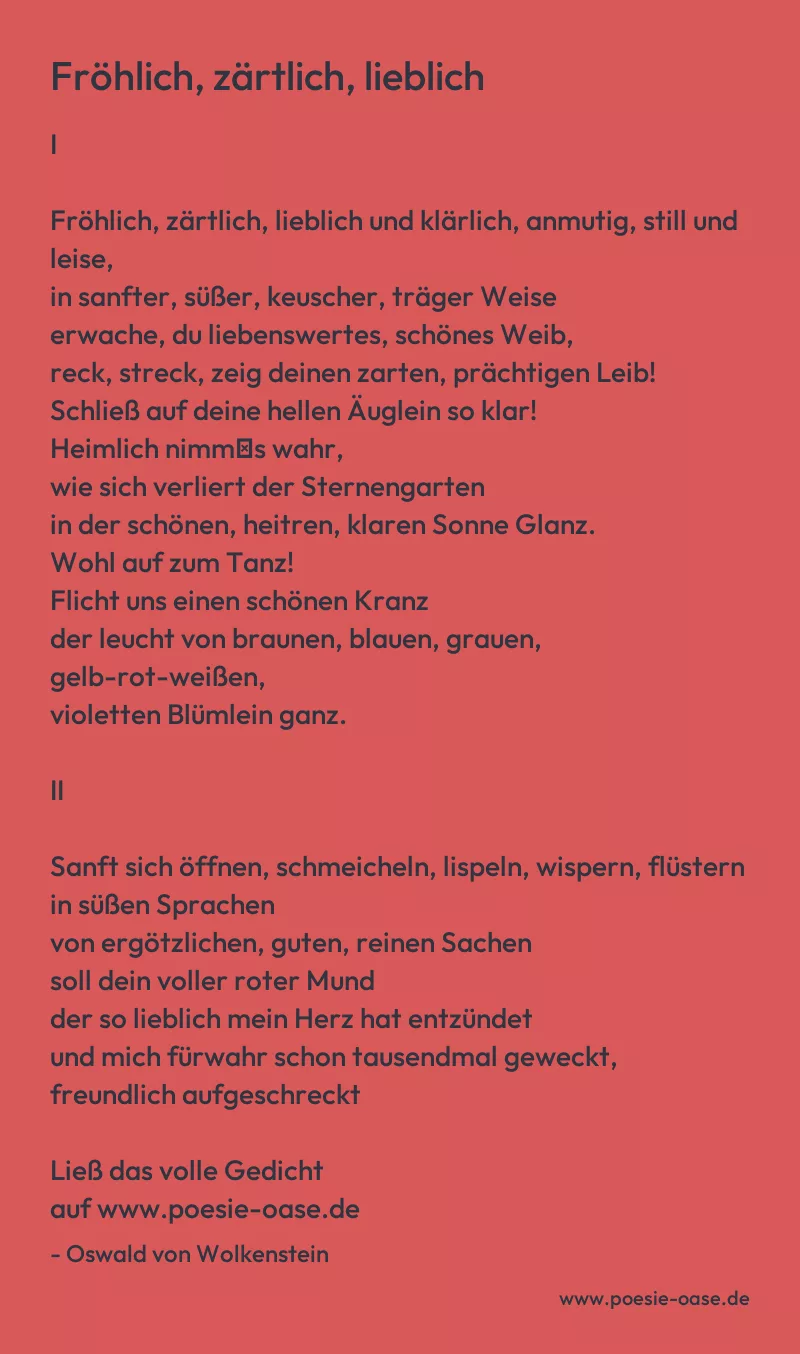 Gedicht: Fröhlich, zärtlich, lieblich von Oswald von Wolkenstein