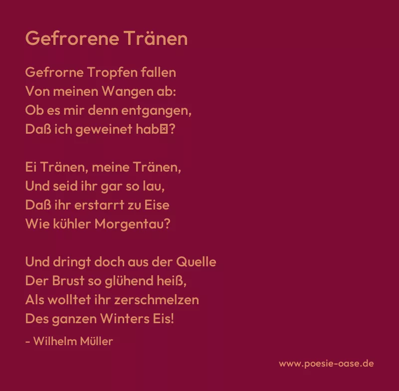 Gedicht: Gefrorene Tränen von Wilhelm Müller