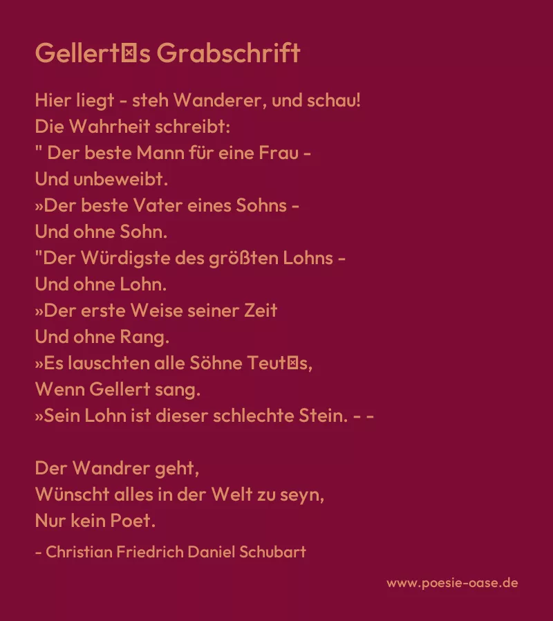 Gedicht: Gellert′s Grabschrift von Christian Friedrich Daniel Schubart