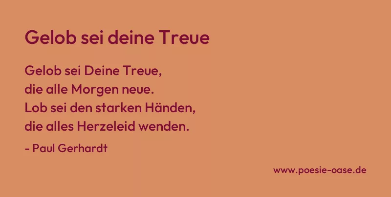 Gedicht: Gelob sei deine Treue von Paul Gerhardt