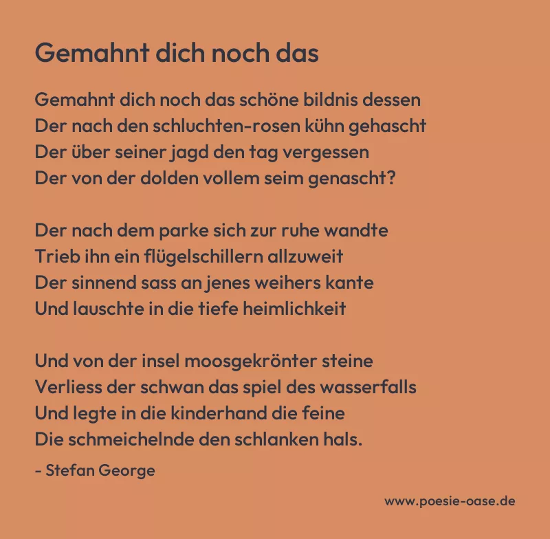 Gedicht: Gemahnt dich noch das von Stefan George