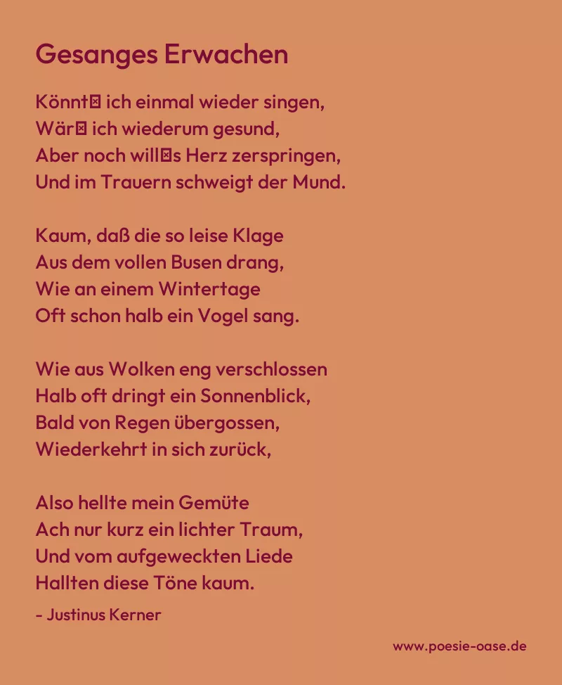 Gedicht: Gesanges Erwachen von Justinus Kerner