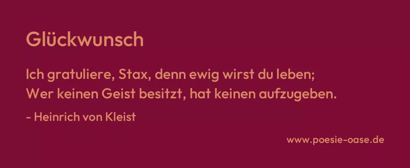 Gedicht: Glückwunsch von Heinrich von Kleist