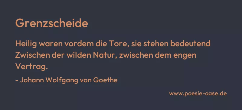 Gedicht: Grenzscheide von Johann Wolfgang von Goethe