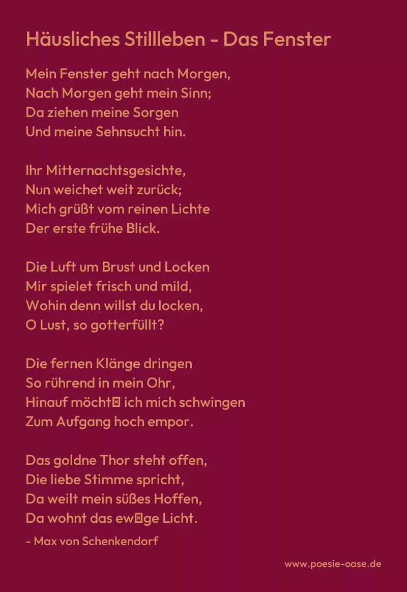 Gedicht: Häusliches Stillleben - Das Fenster von Max von Schenkendorf