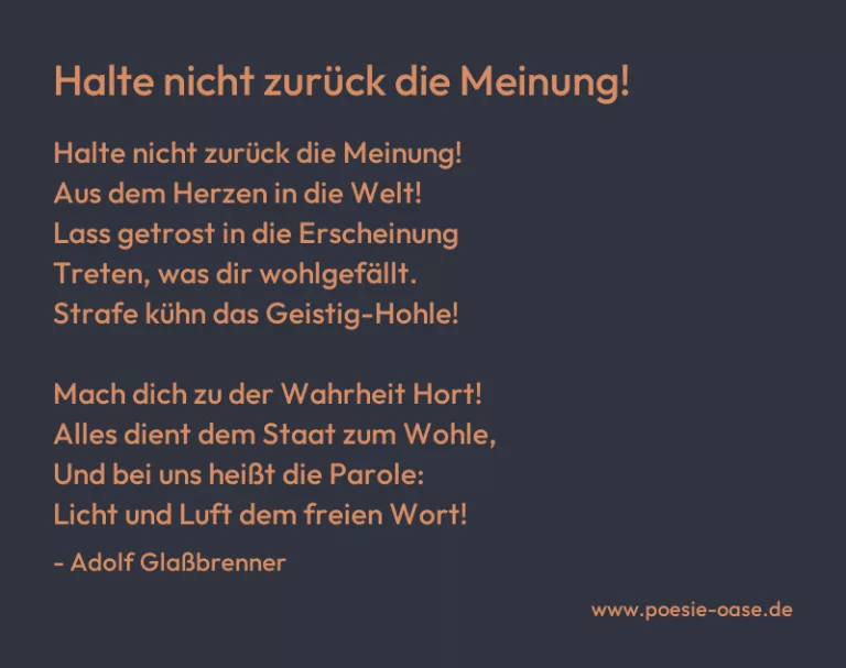 Halte nicht zurück die Meinung!