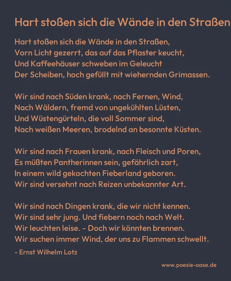 Gedicht: Hart stoßen sich die Wände in den Straßen... von Ernst Wilhelm Lotz