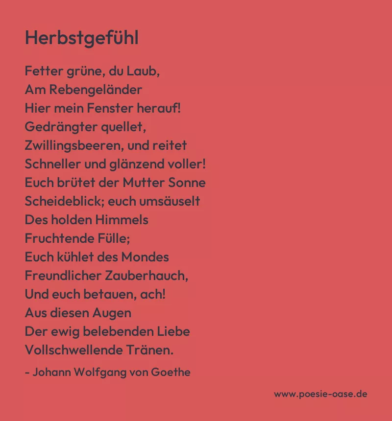 Gedicht: Herbstgefühl von Johann Wolfgang von Goethe