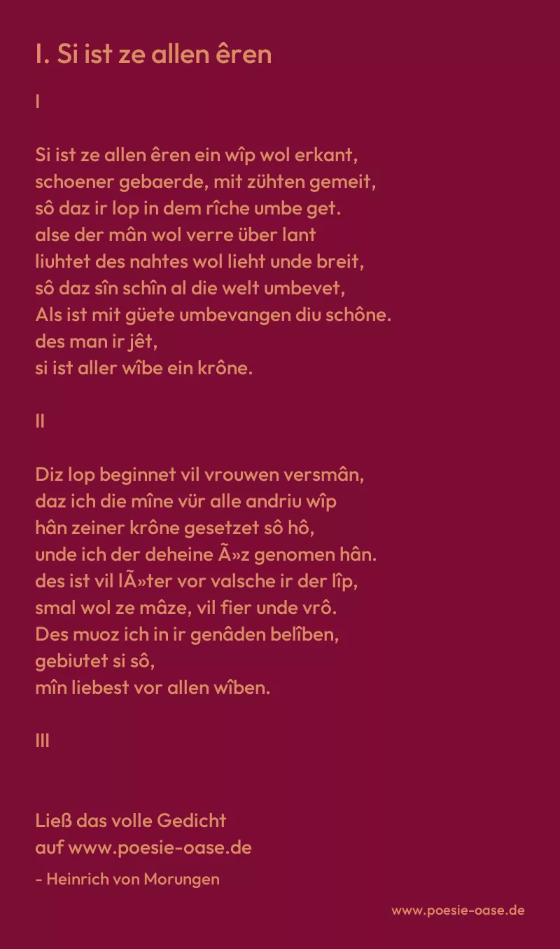 Gedicht: I. Si ist ze allen êren von Heinrich von Morungen
