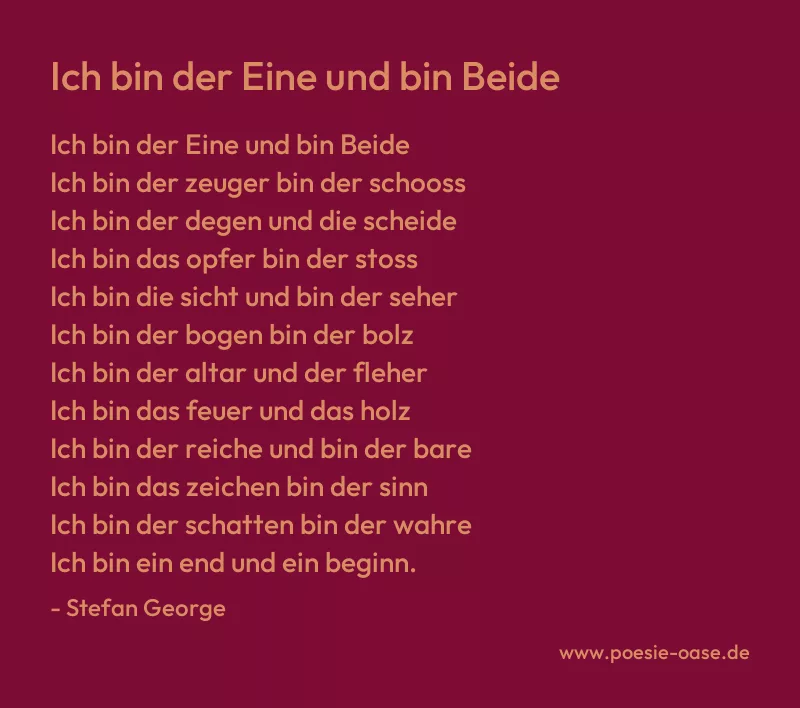 Gedicht: Ich bin der Eine und bin Beide von Stefan George