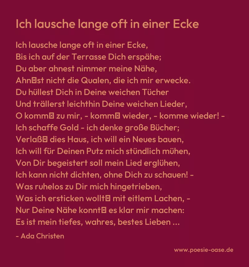 Gedicht: Ich lausche lange oft in einer Ecke von Ada Christen
