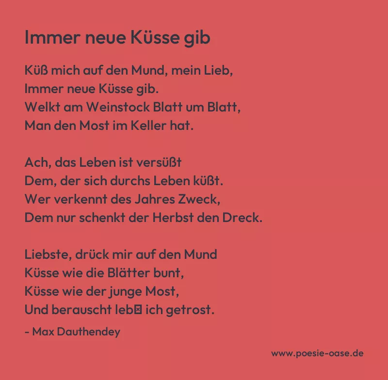 Gedicht: Immer neue Küsse gib von Max Dauthendey