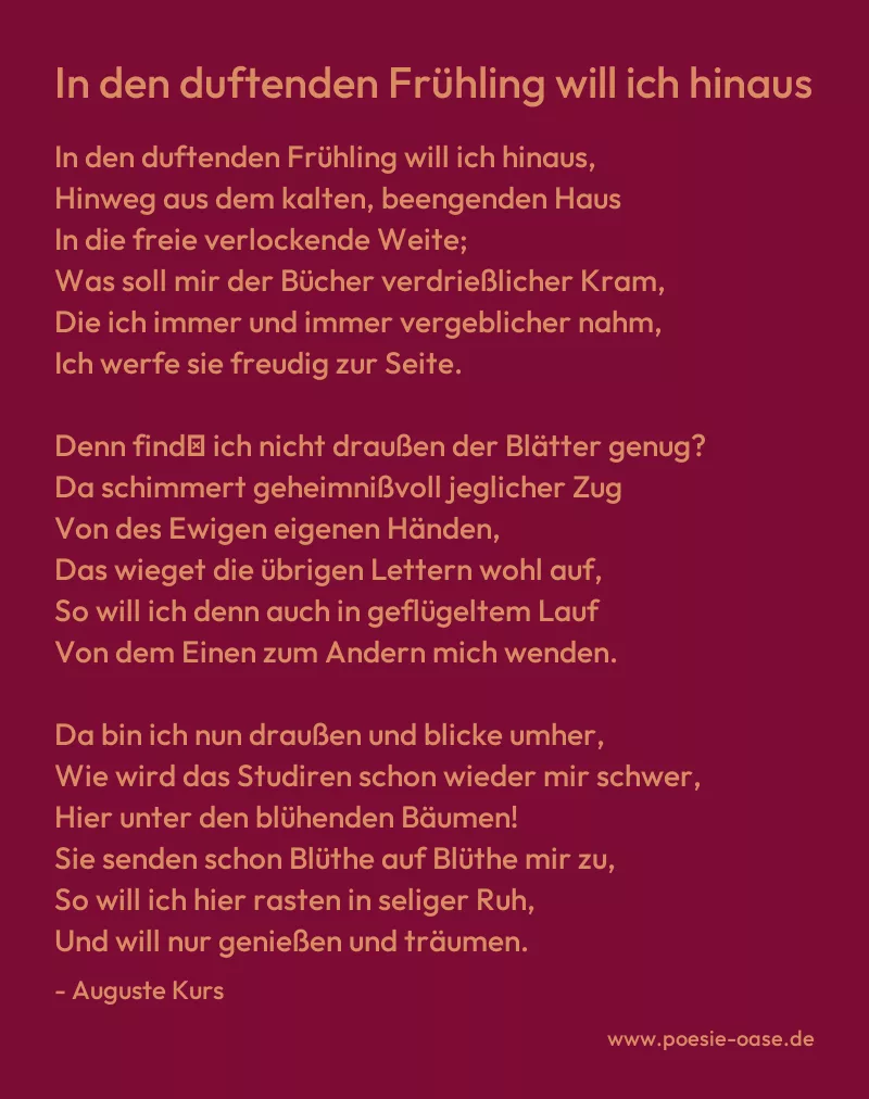 Gedicht: In den duftenden Frühling will ich hinaus von Auguste Kurs
