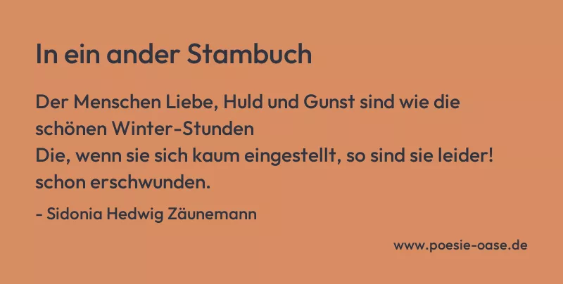 Gedicht: In ein ander Stambuch von Sidonia Hedwig Zäunemann