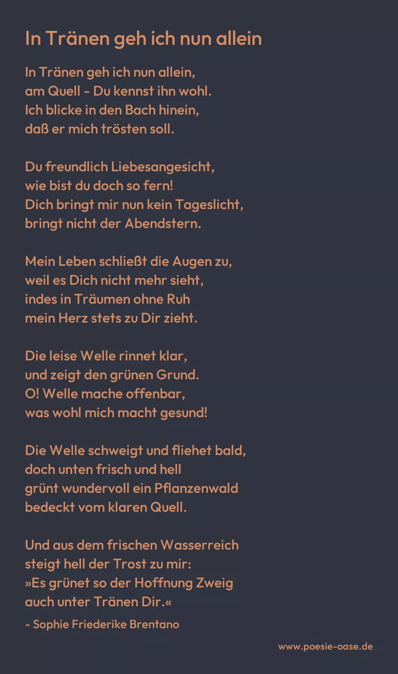 Gedicht: In Tränen geh ich nun allein von Sophie Friederike Brentano