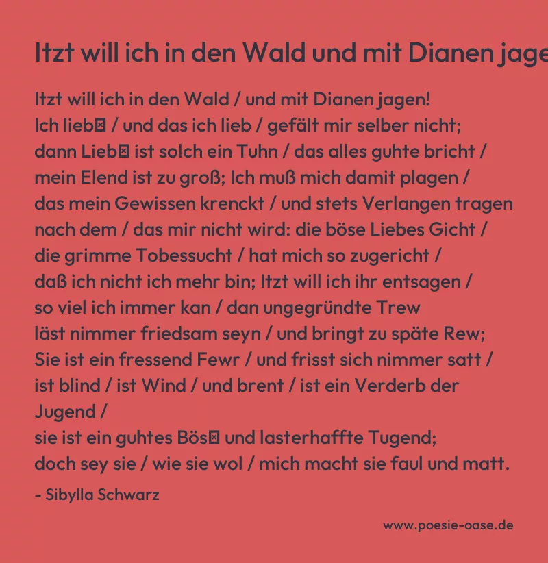 Gedicht: Itzt will ich in den Wald und mit Dianen jagen... von Sibylla Schwarz