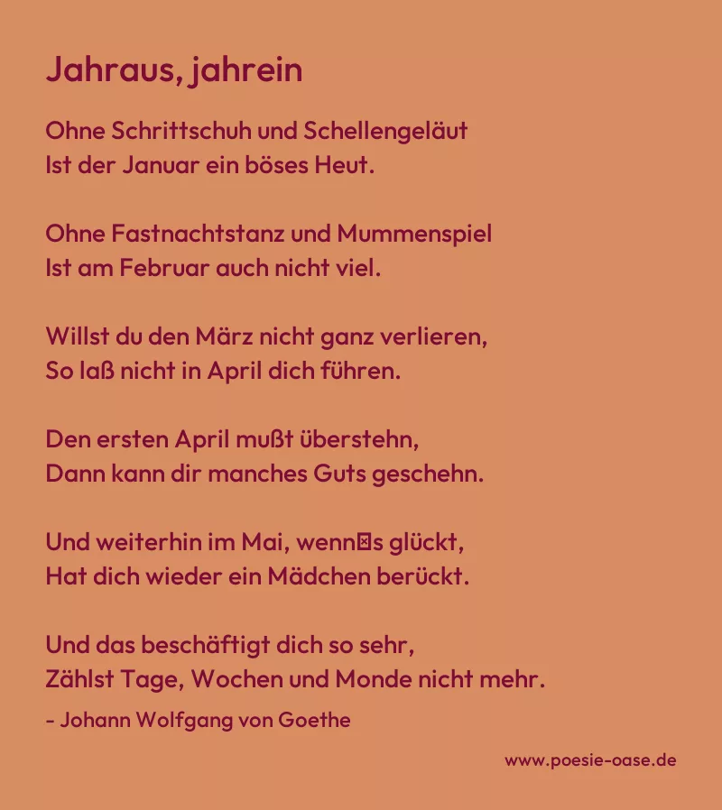 Gedicht: Jahraus, jahrein von Johann Wolfgang von Goethe