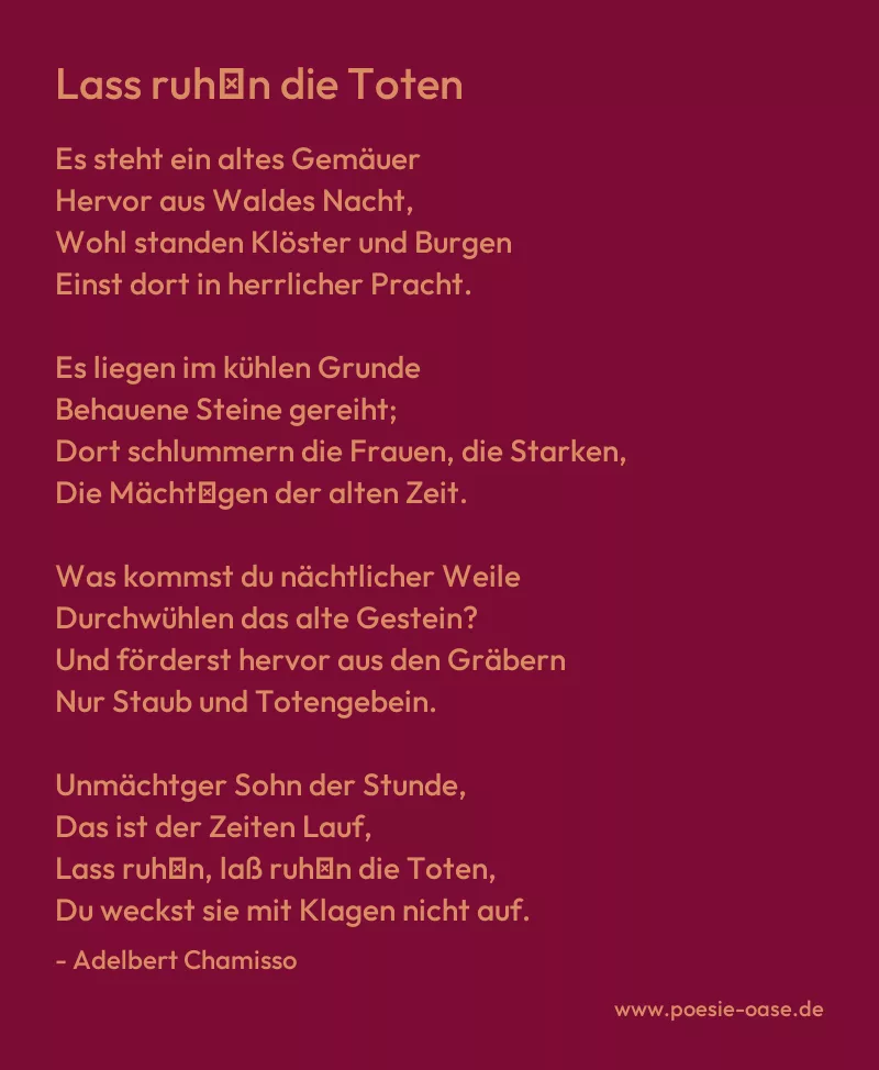 Gedicht: Lass ruh′n die Toten von Adelbert Chamisso