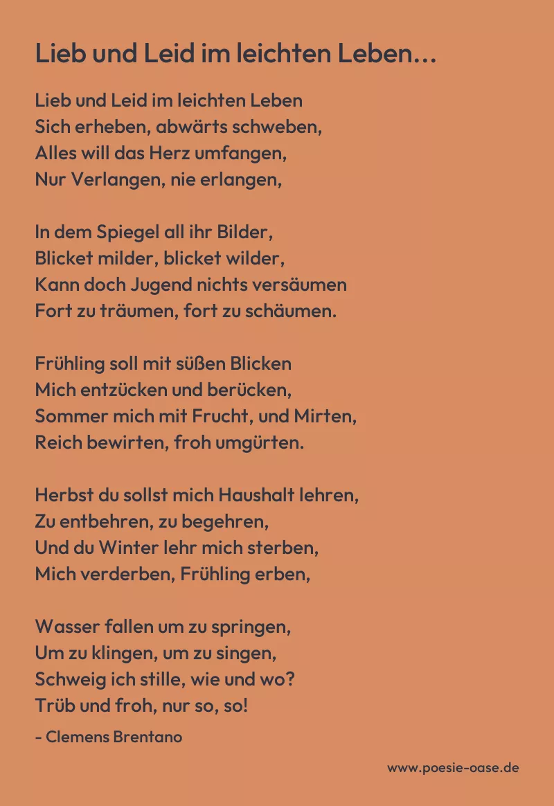 Gedicht: Lieb und Leid im leichten Leben... von Clemens Brentano