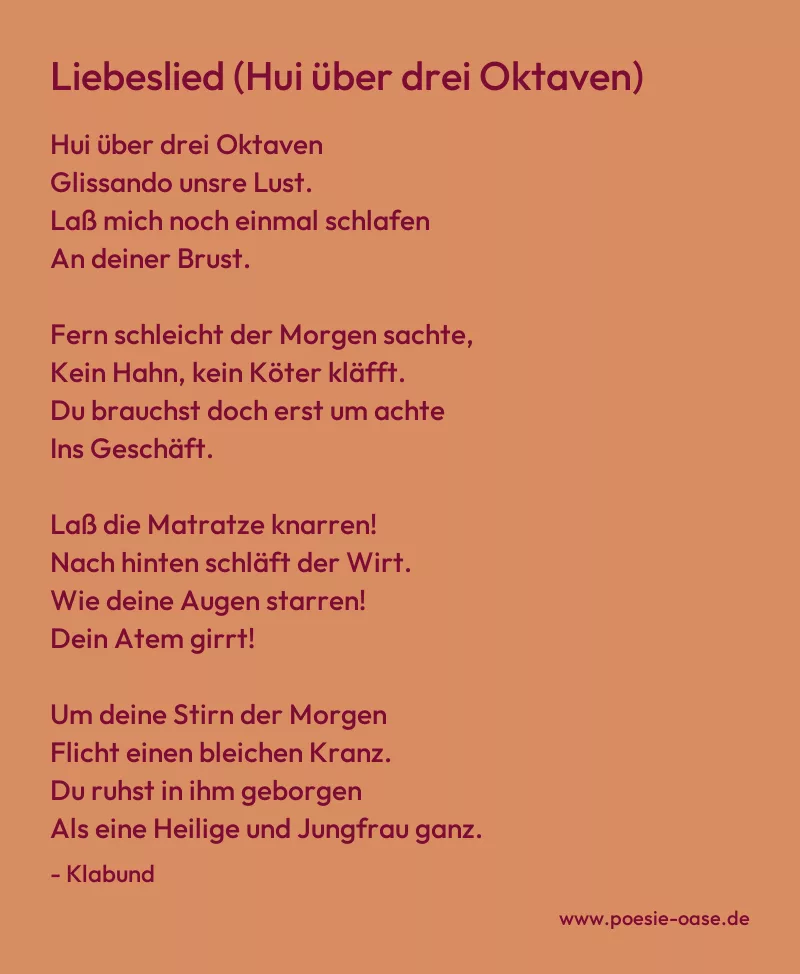 Gedicht: Liebeslied (Hui über drei Oktaven) von Klabund