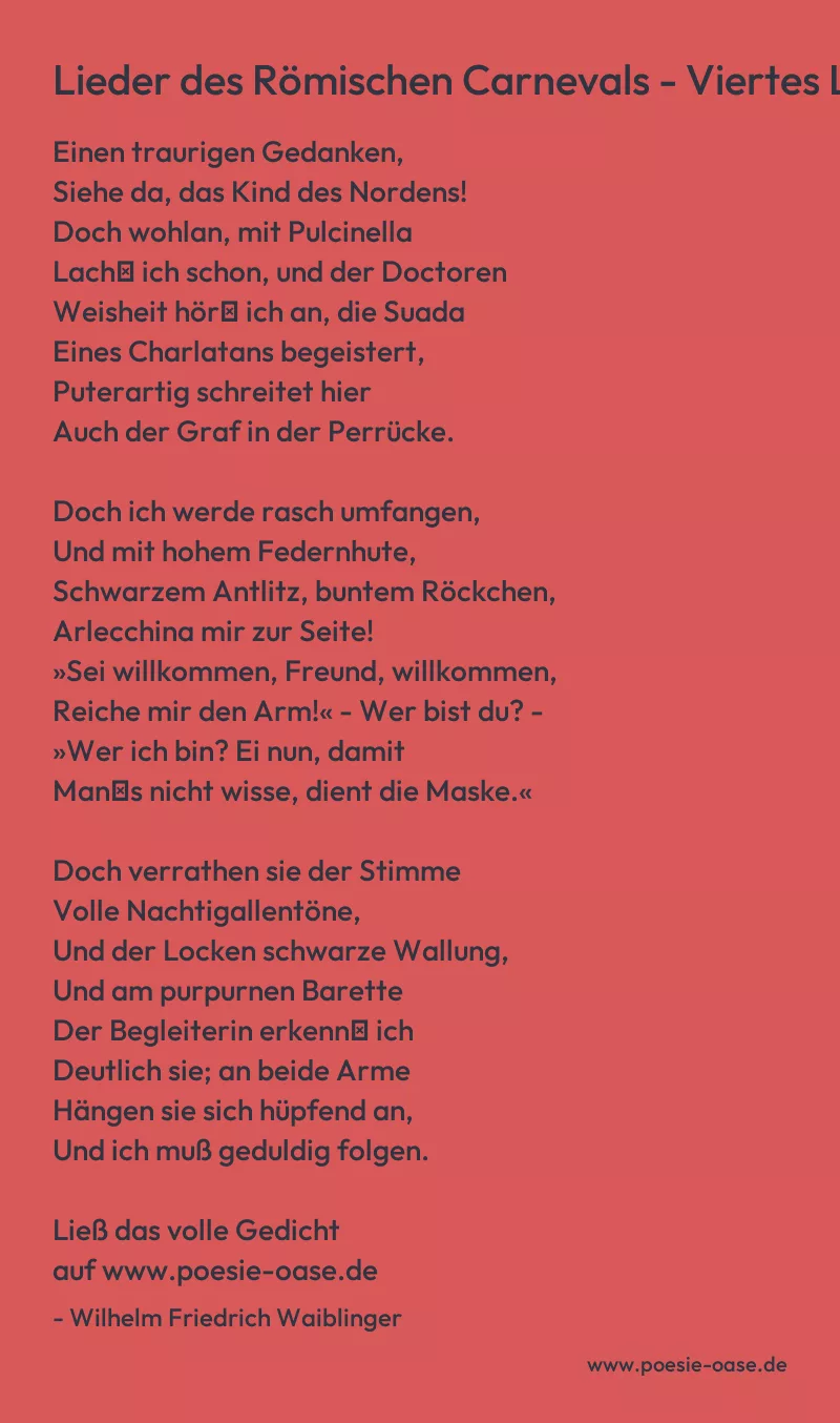 Gedicht: Lieder des Römischen Carnevals - Viertes Lied von Wilhelm Friedrich Waiblinger