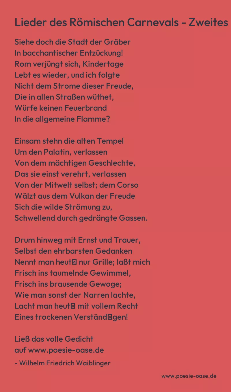 Gedicht: Lieder des Römischen Carnevals - Zweites Lied von Wilhelm Friedrich Waiblinger