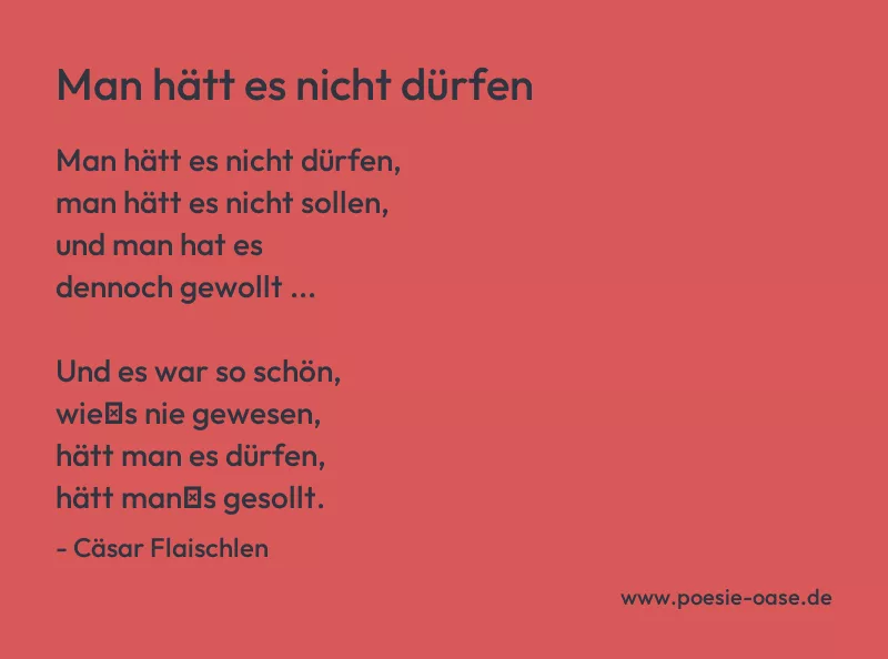 Gedicht: Man hätt es nicht dürfen von Cäsar Flaischlen