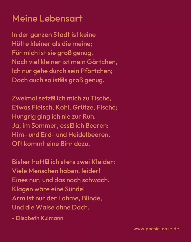 Gedicht: Meine Lebensart von Elisabeth Kulmann