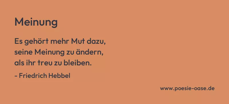 Gedicht: Meinung von Friedrich Hebbel