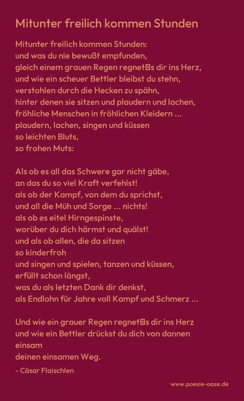Gedicht: Mitunter freilich kommen Stunden von Cäsar Flaischlen