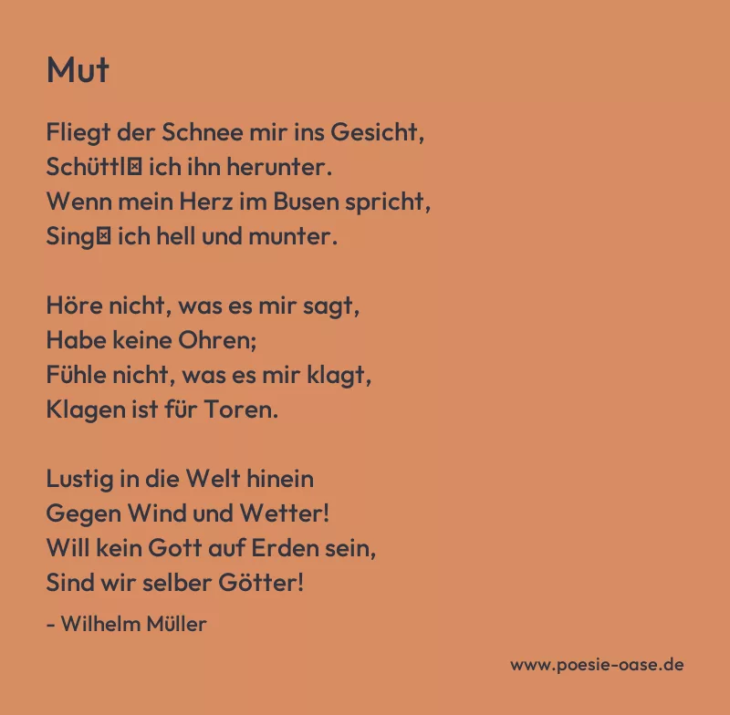 Gedicht: Mut von Wilhelm Müller
