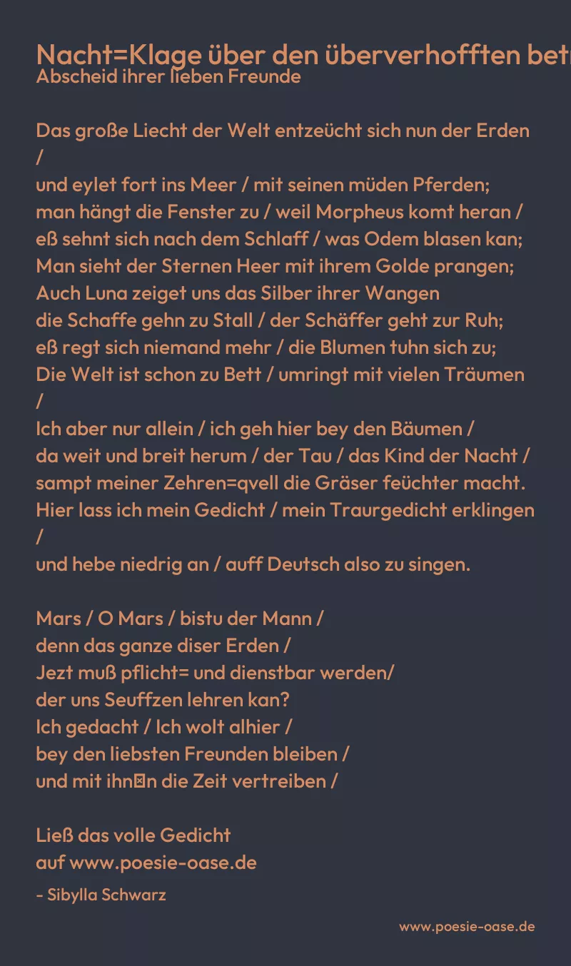 Gedicht: Nacht=Klage über den überverhofften betroffenen Abscheid ihrer lieben Freunde von Sibylla Schwarz