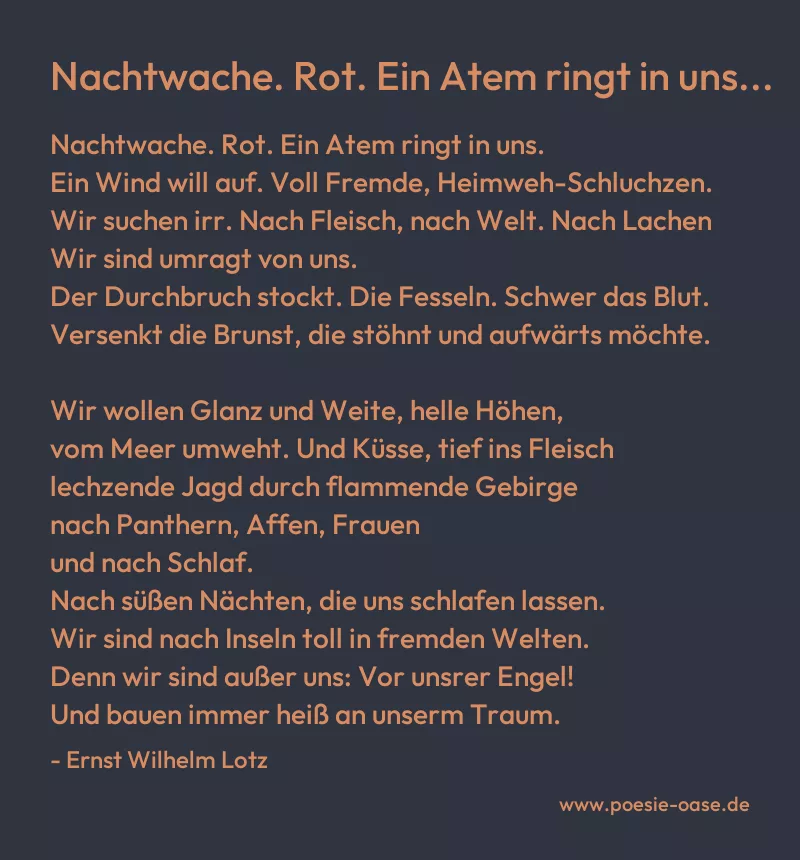 Gedicht: Nachtwache. Rot. Ein Atem ringt in uns... von Ernst Wilhelm Lotz