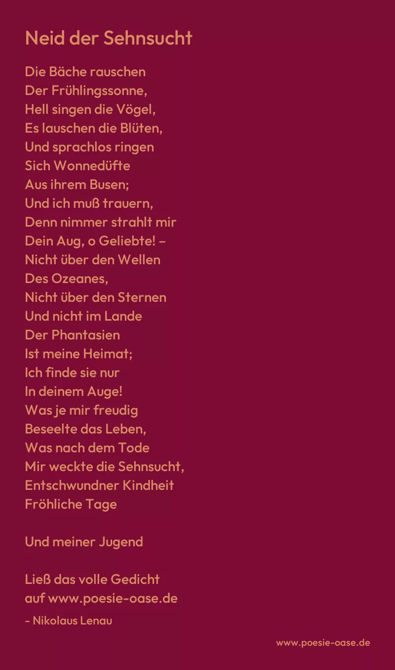 Gedicht: Neid der Sehnsucht von Nikolaus Lenau
