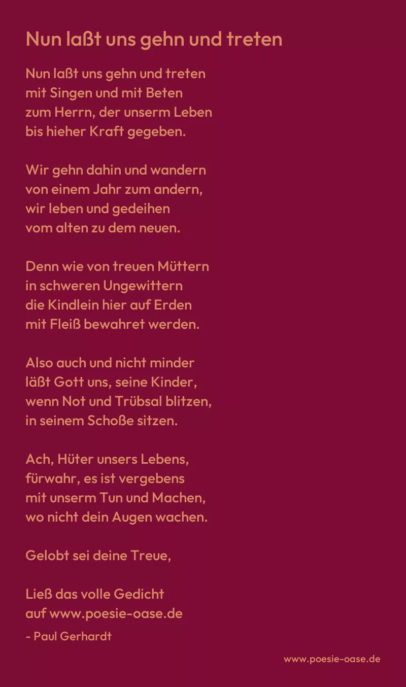 Gedicht: Nun laßt uns gehn und treten von Paul Gerhardt